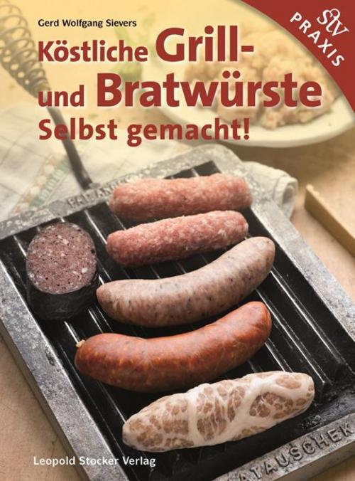 Buchcover: Köstliche Grill- Und Bratwürste