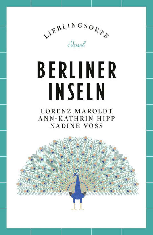 Berliner Inseln Reiseführer LIEBLINGSORTE