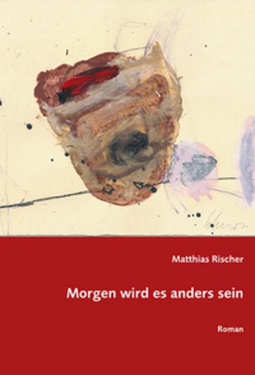 Morgen wird es anders sein