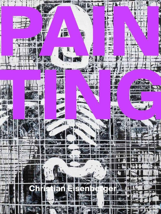 Christian Eisenberger - PAIN TING