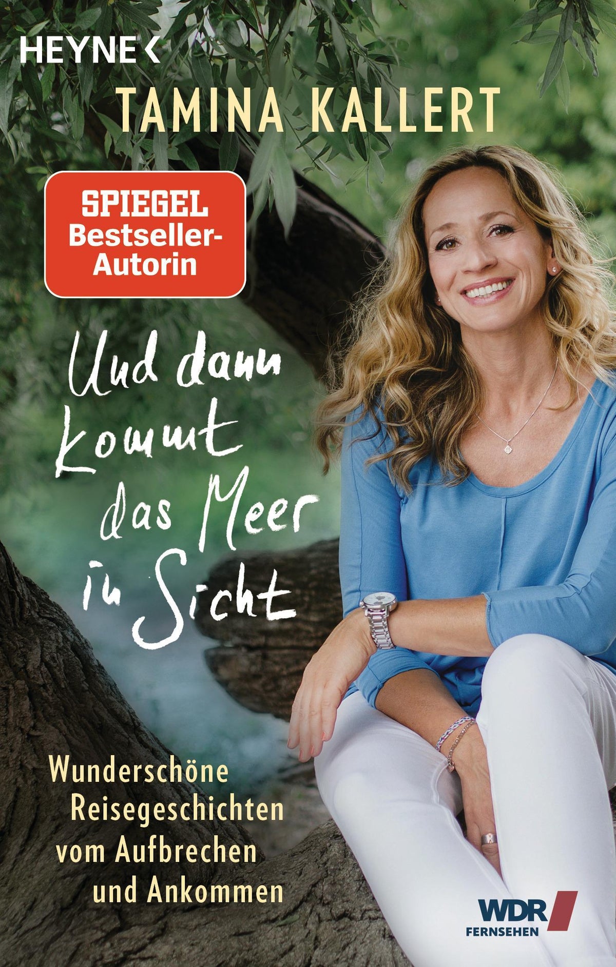 Kallert, Tamina/Und dann kommt das Meer in Sicht