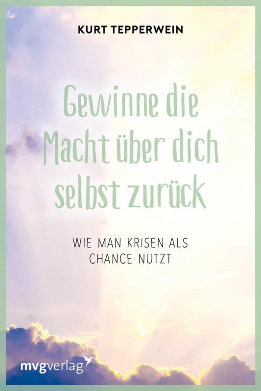 Buchcover: Gewinne die Macht über dich selbst zurück
