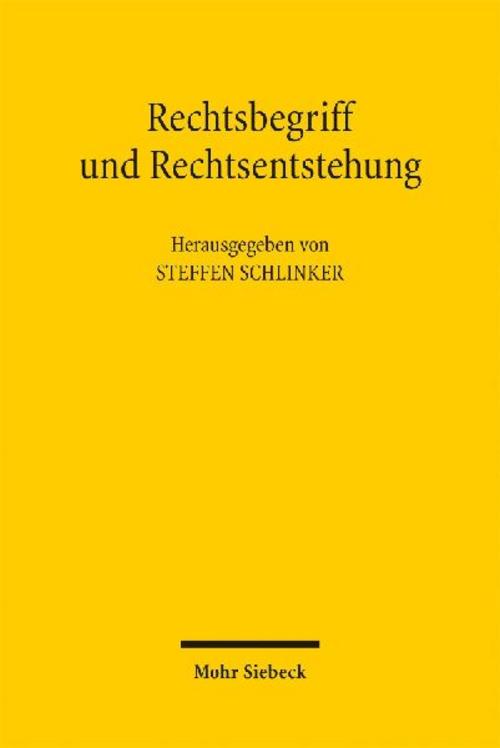 Rechtsbegriff und Rechtsentstehung