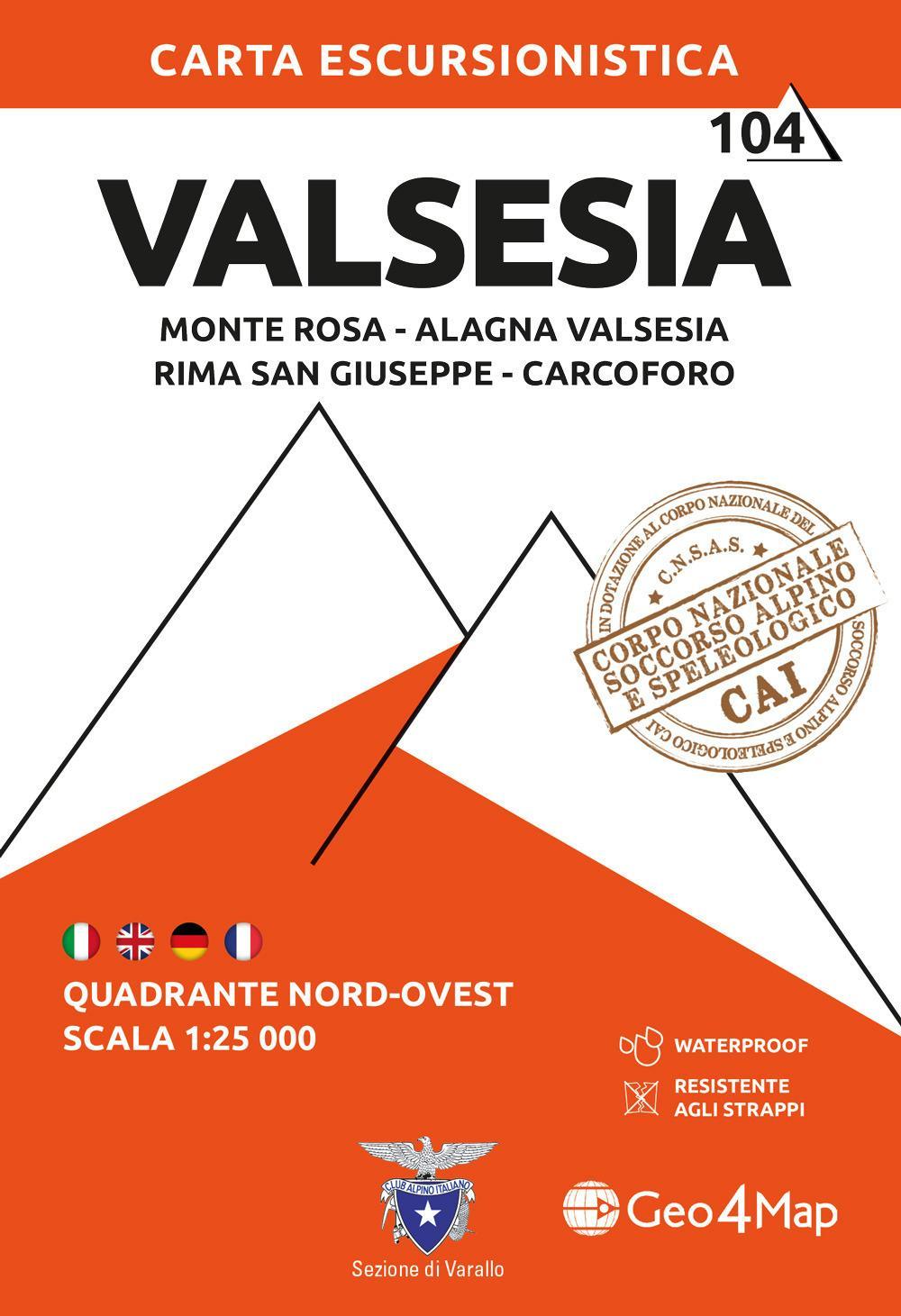 104 Valsesia. Quadrante nord-ovest. Monte Rosa, Alagna Valsesia, Rima San Giuseppe, Carcoforo 1:25.000