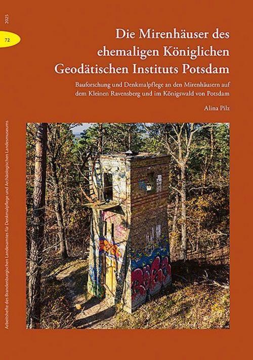 Die Mirenhäuser des ehem. Königl. Geodätischen Instituts Potsdam