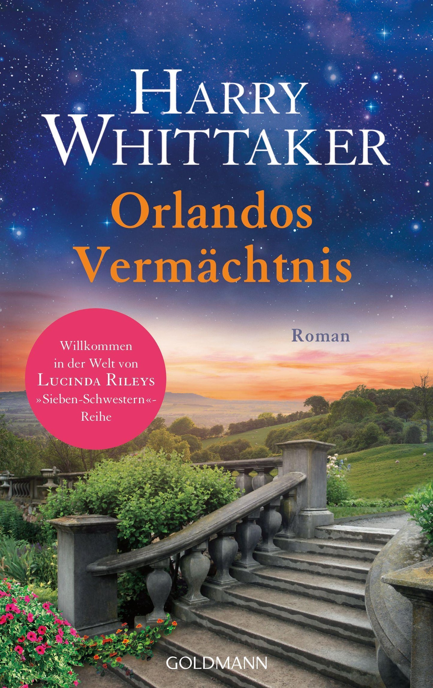 Orlandos Vermächtnis: Roman - Willkommen in der Welt von Lucinda Rileys »Sieben-Schwestern«-Reihe