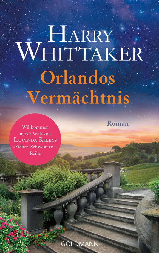 Orlandos Vermächtnis: Roman - Willkommen in der Welt von Lucinda Rileys »Sieben-Schwestern«-Reihe