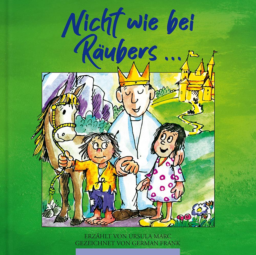 Nicht wie bei Räubers