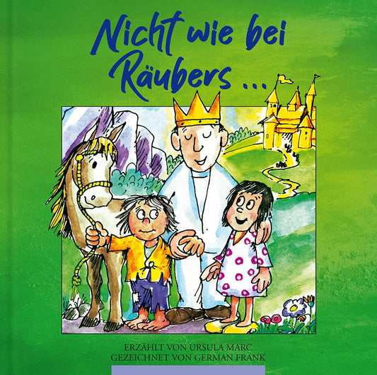 Nicht wie bei Räubers