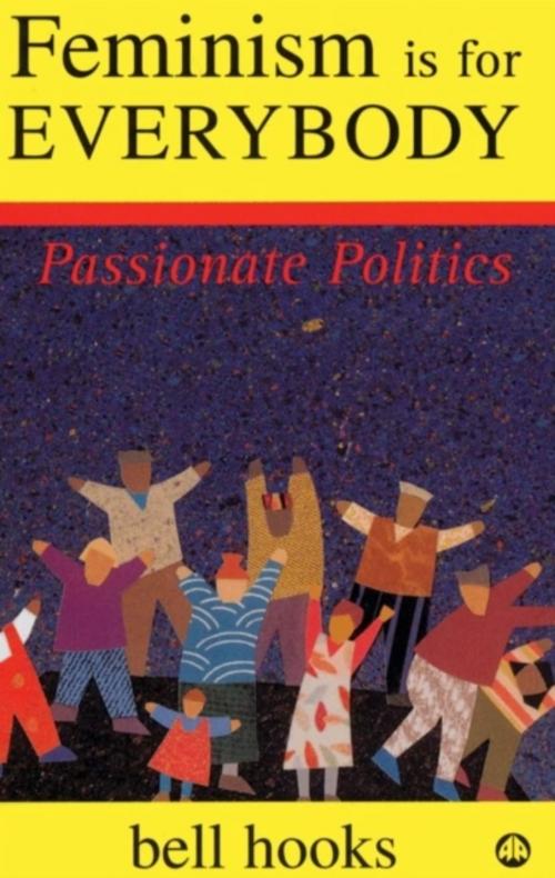 Feminism is for Everybody: Passionate Politics