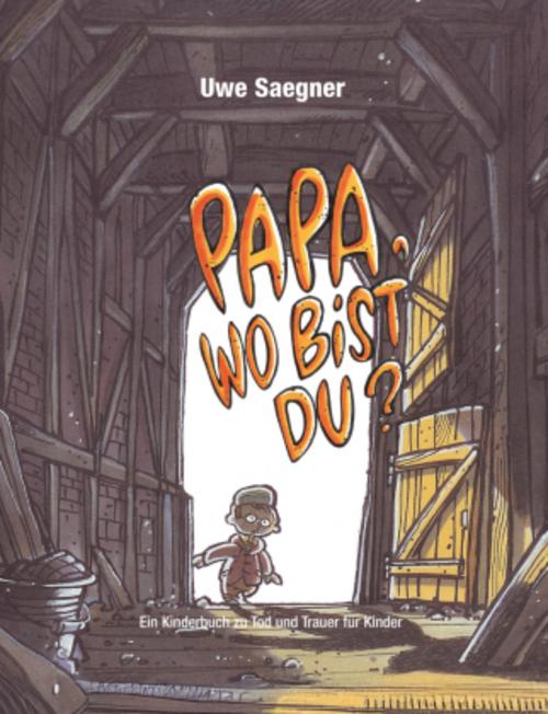 Papa, wo bist Du?
