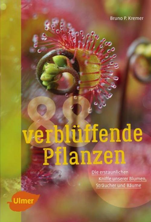 Buchcover: Kremer, Bruno P./88 verblüffende Pflanzen