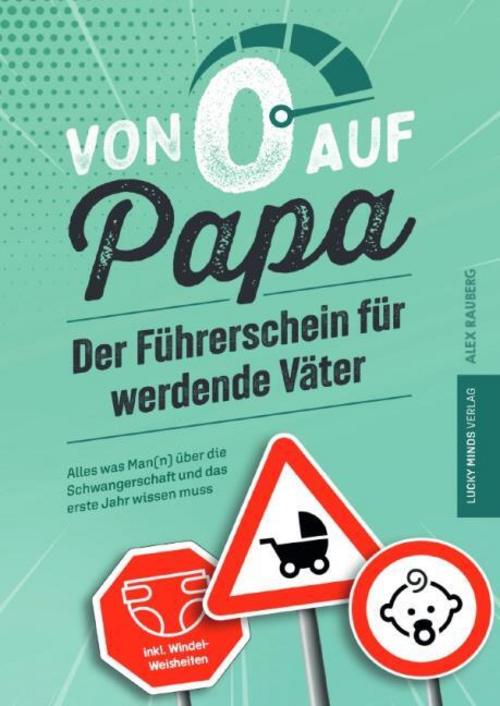 Von 0 auf Papa - Der Führerschein für werdende Väter