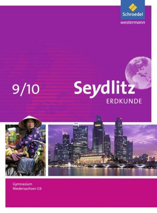 Seydlitz Erdkunde 9 / 10. Schulbuch. G9 Gymnasien. Niedersachsen