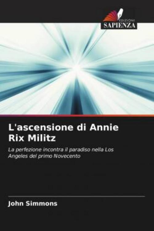 L'ascensione di Annie Rix Militz