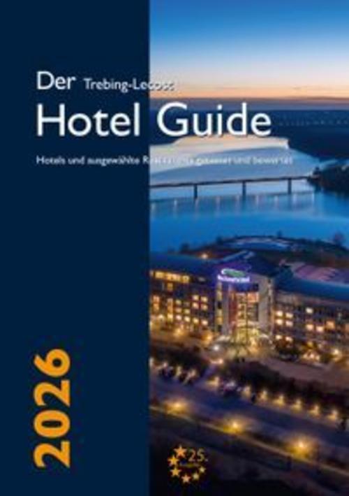 Der Trebing-Lecost Hotel Guide 2026 (Jubiläumsausgabe)