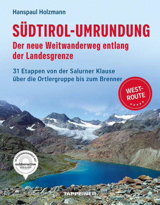 Südtirol-Umrundung WEST - Der neue Weitwanderweg entlang der Landesgrenze