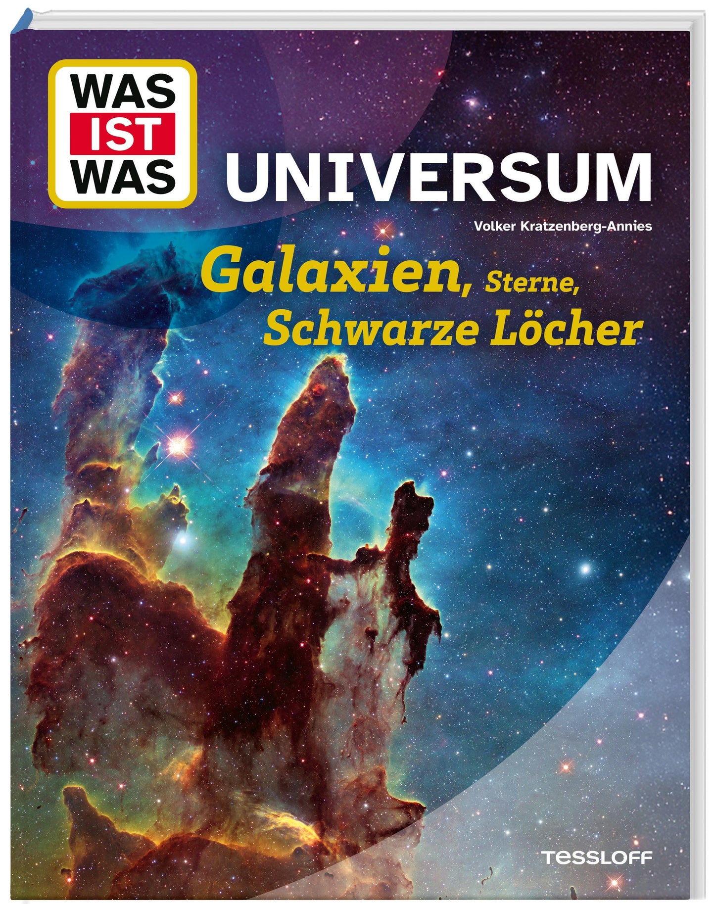 Kratzenberg-Annies, Volker/WAS IST WAS Universum. Galaxien, Sterne, Schwarze Löcher