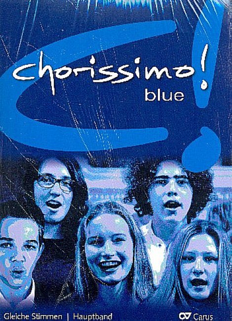 chorissimo! blue. Schulchorbuch für gleiche Stimmen. Basis-Set