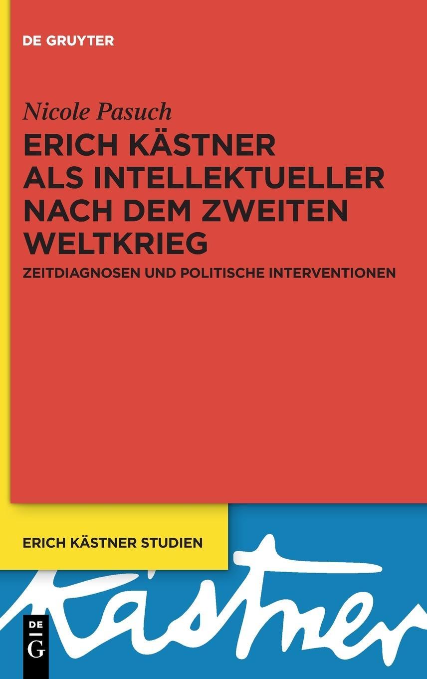 Erich Kästner als Intellektueller nach dem Zweiten Weltkrieg