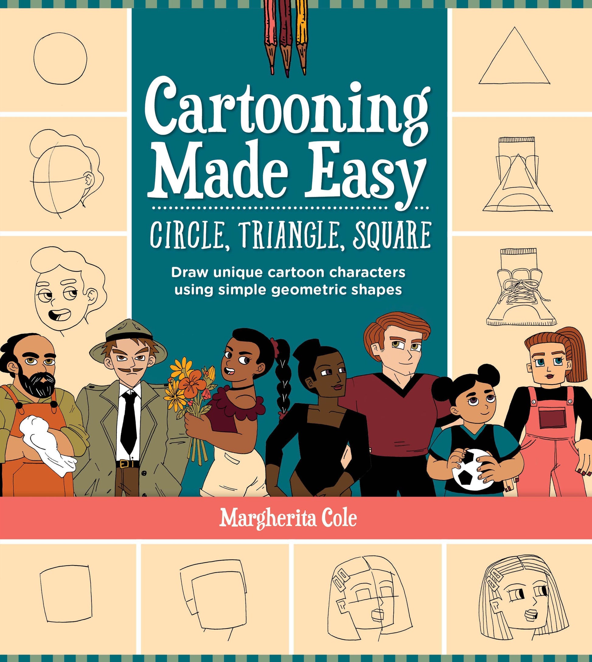 Buchcover: Cartooning Made Easy: Circle, Triangle, Square