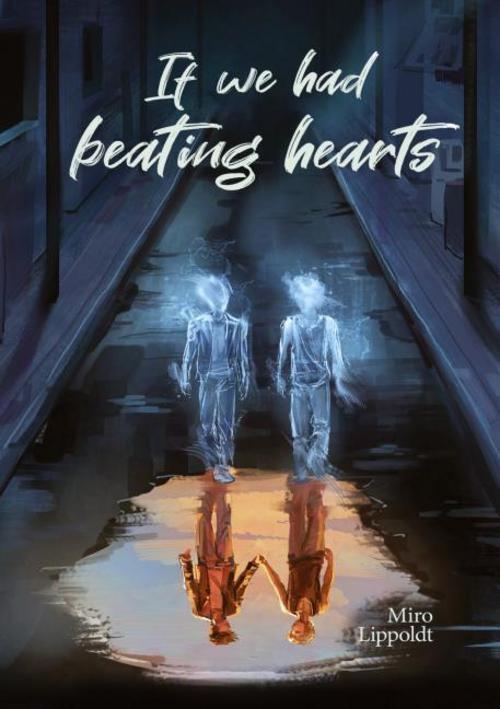 If we had beating hearts