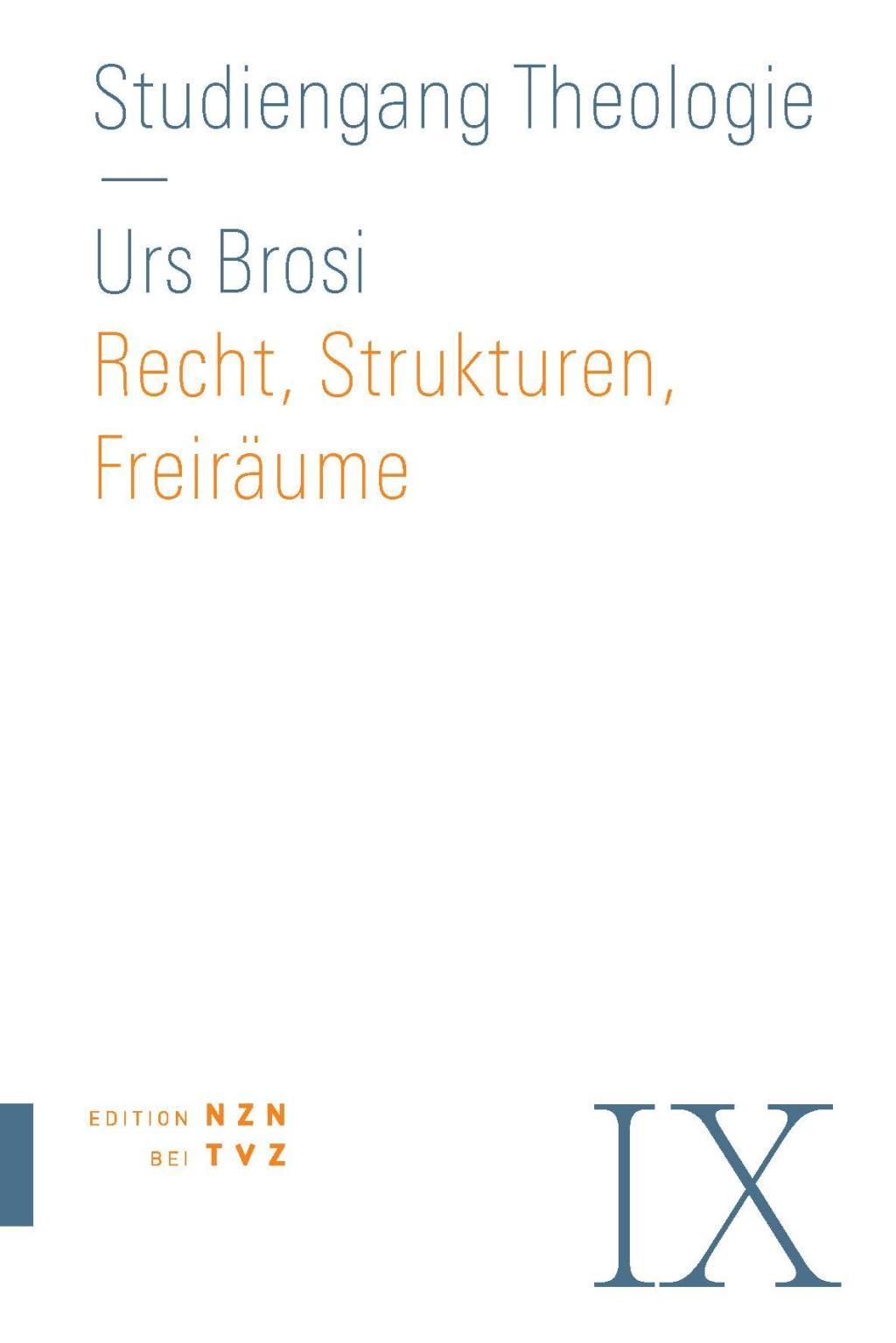 Recht, Strukturen, Freiräume
