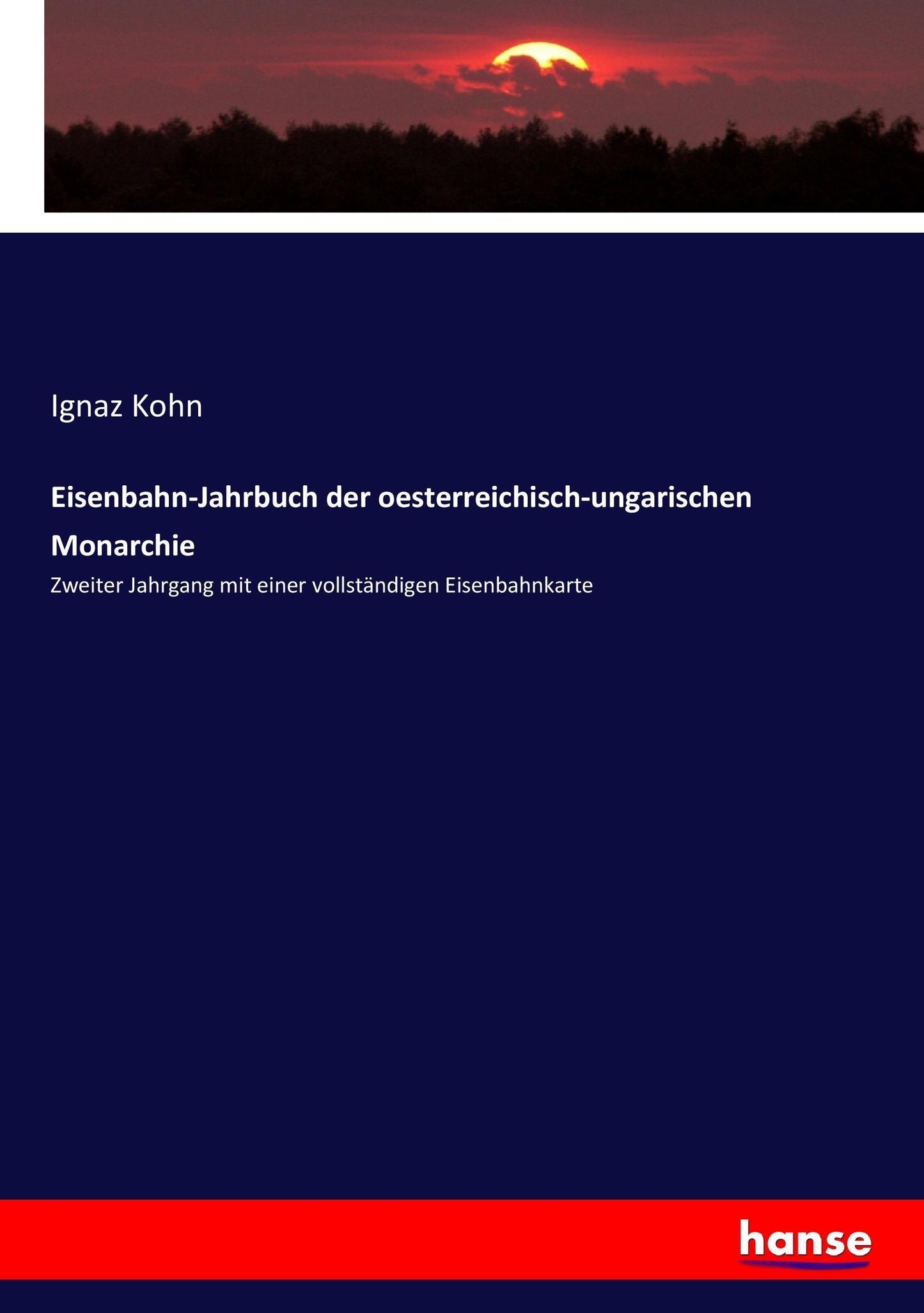Eisenbahn-Jahrbuch der oesterreichisch-ungarischen Monarchie