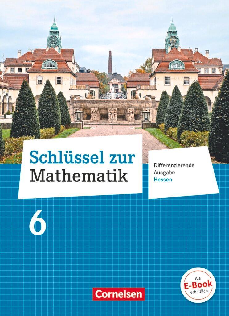 Schlüssel zur Mathematik 6. Schuljahr - Differenzierende Ausgabe Hessen - Schülerbuch