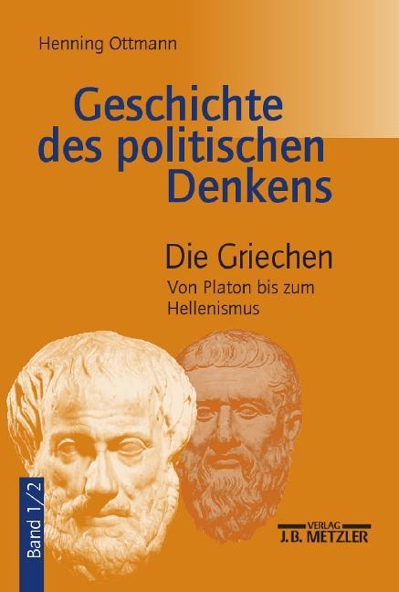Geschichte des politischen Denkens Die Griechen. Tl.2