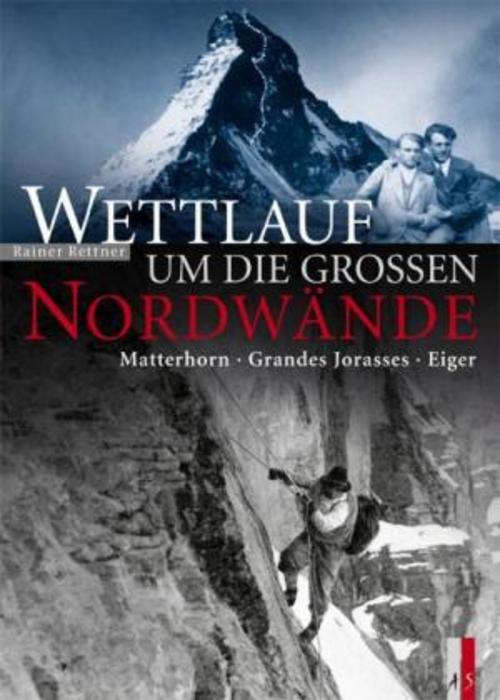 Wettlauf um die grossen Nordwände