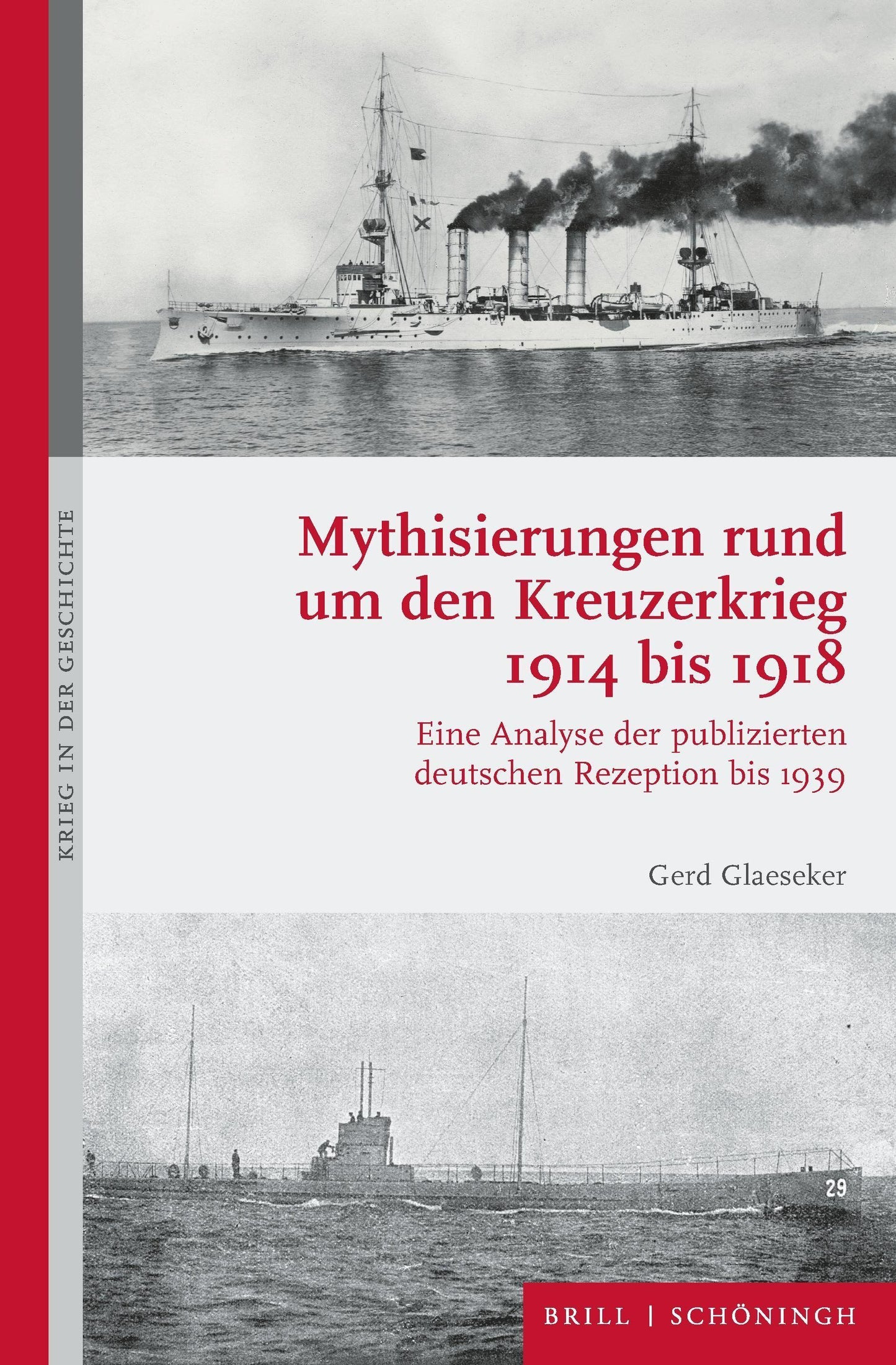 Mythisierungen rund um den Kreuzerkrieg 1914 bis 1918