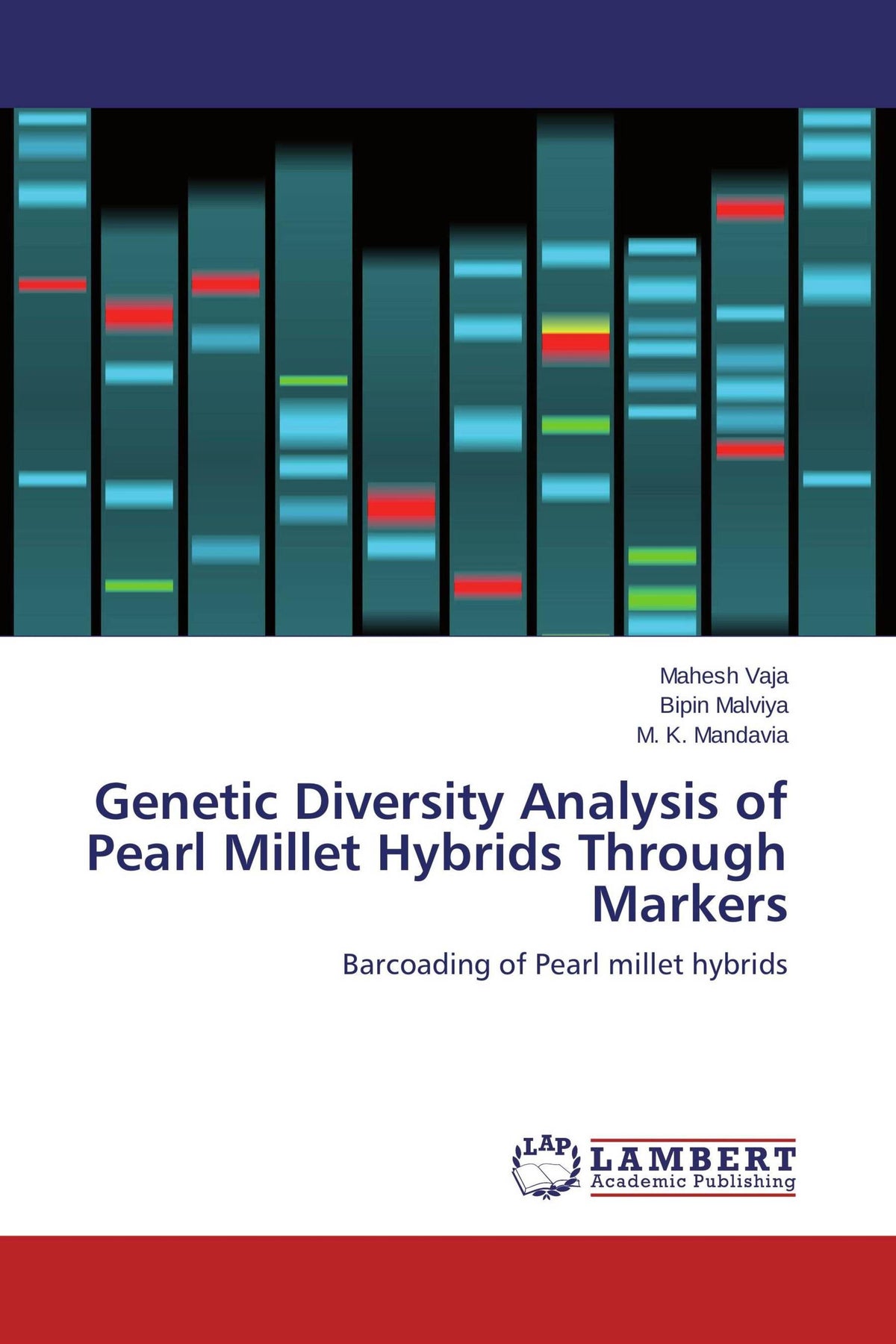 Buchcover: Genetic Diversity Analysis of Pearl Millet Hybrids Through Markers