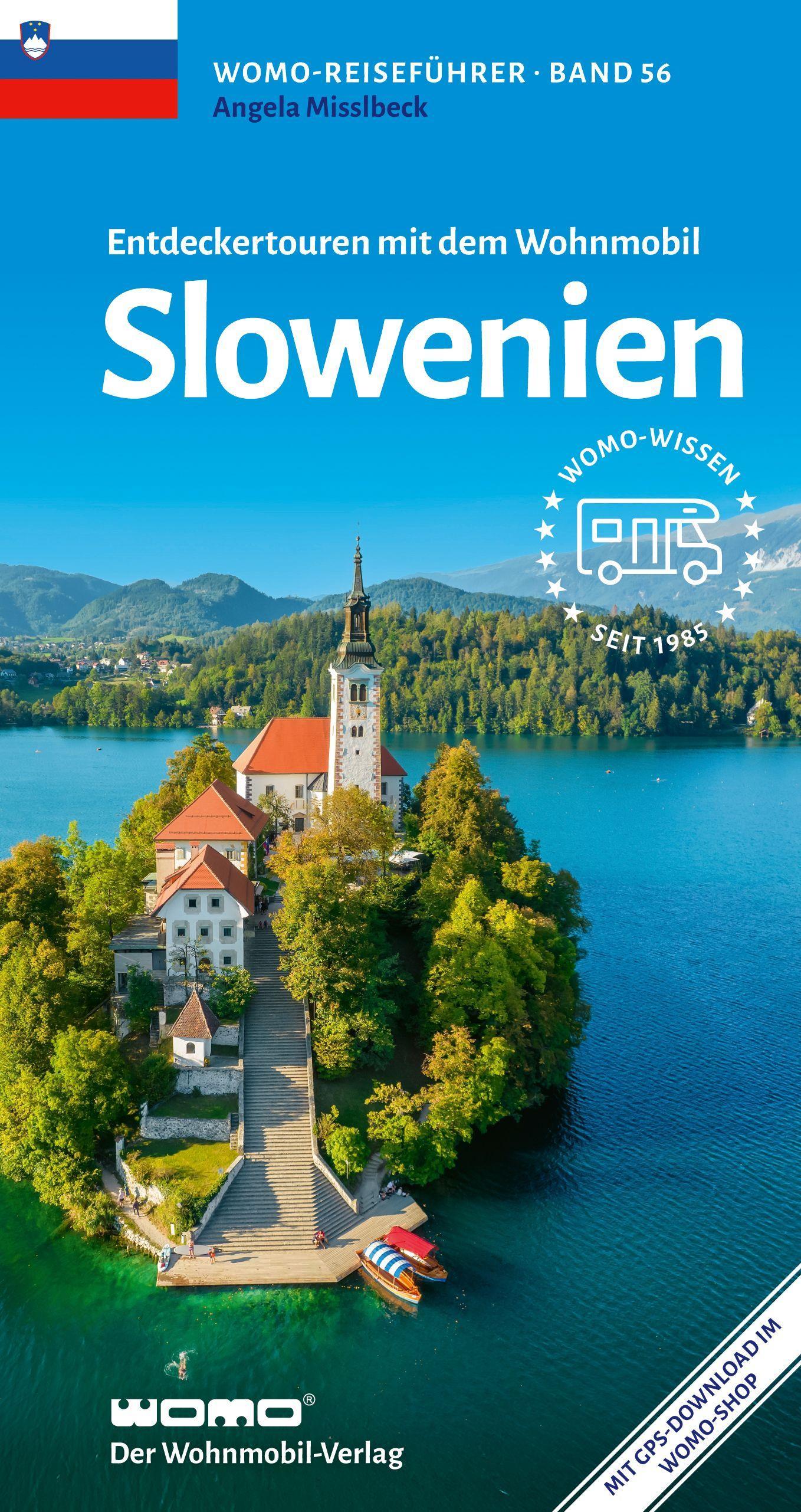 Entdeckertouren mit dem Wohnmobil Slowenien (Womo-Reihe, Band 56)