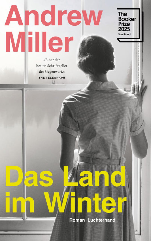 Das Land im Winter: Roman - Shortlist Booker Prize 2025