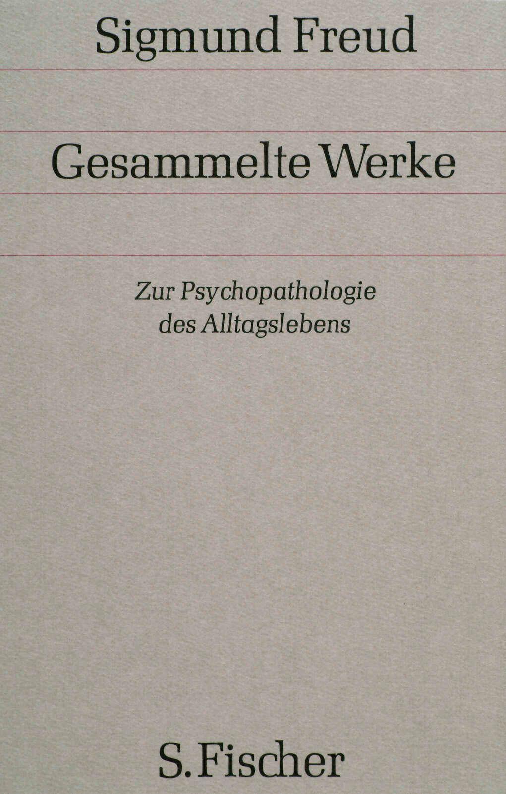 Zur Psychopathologie des Alltagslebens