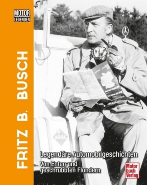Buchcover: Motorlegenden - Fritz B. Busch