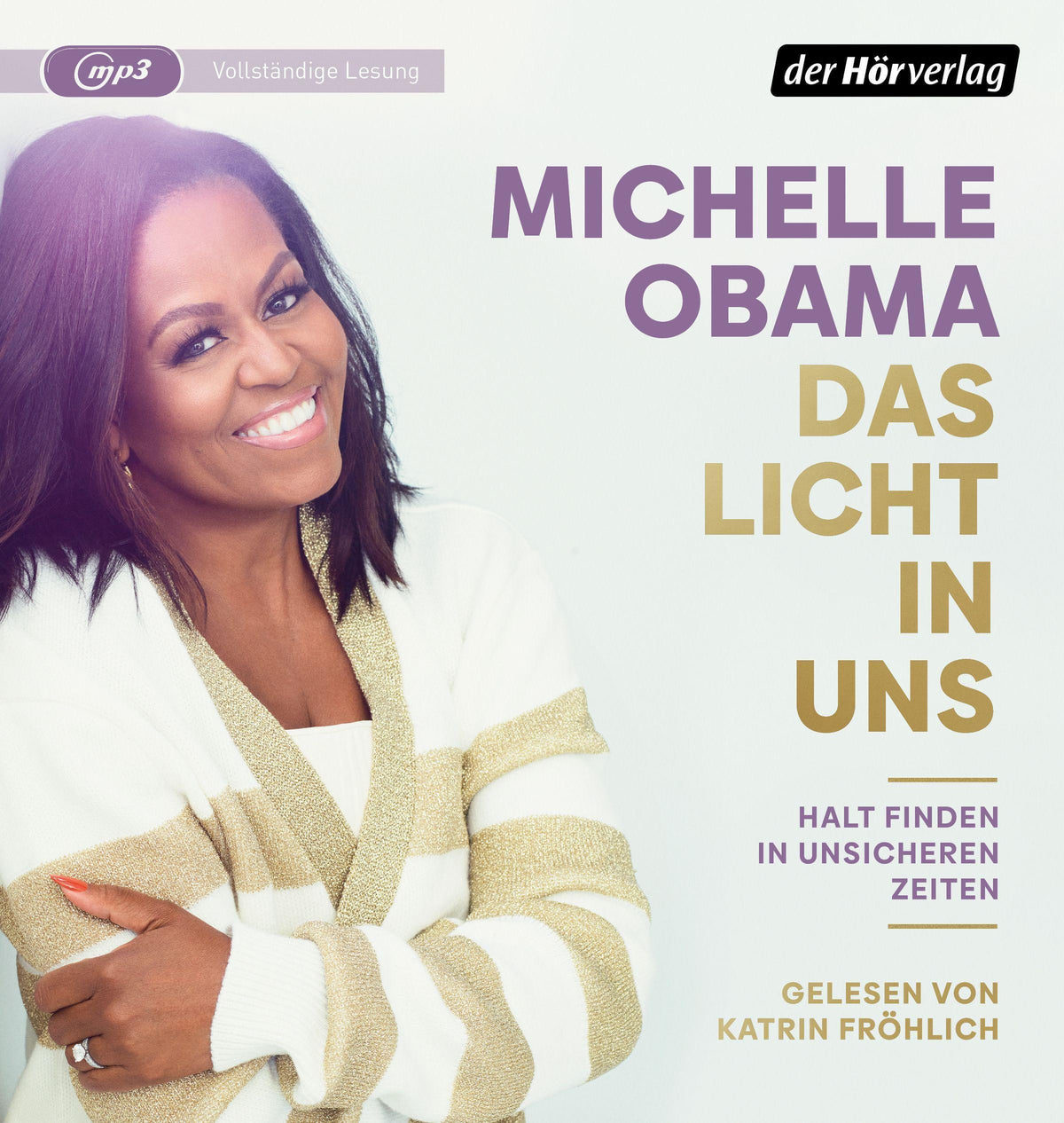 Obama, Michelle/Das Licht in uns