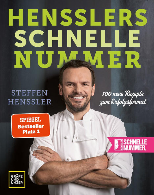 Hensslers schnelle Nummer: 100 neue Rezepte zum Erfolgsformat (Gräfe und Unzer Einzeltitel)