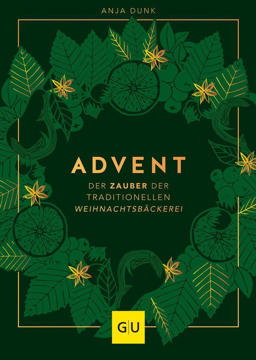 Advent: Der Zauber der traditionellen Weihnachtsbäckerei (GU Themenkochbuch)