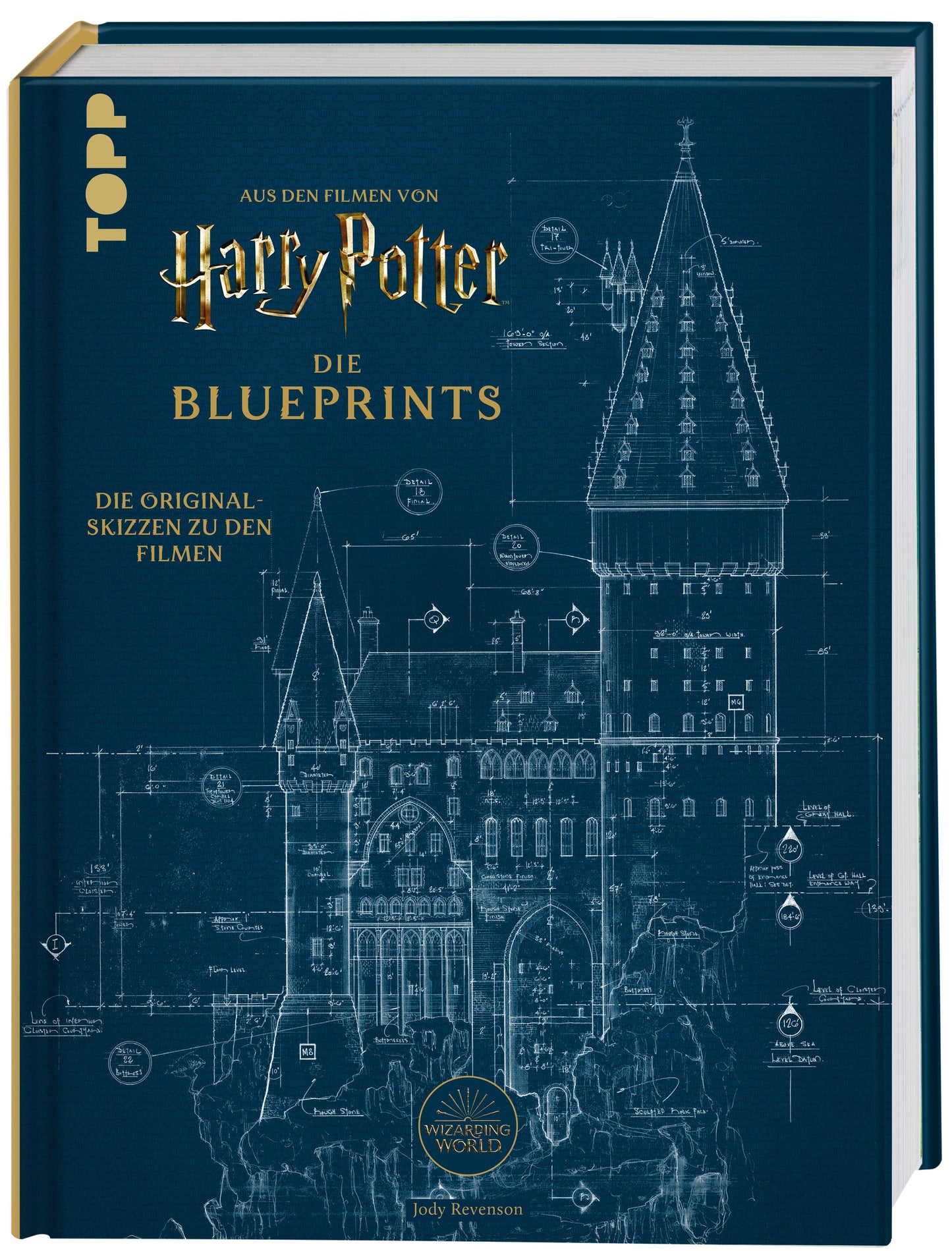 Harry Potter Die Blueprints - Deutsche Ausgabe: Die Originalskizzen zu den Filmen. Mit ausführlichen Kommentaren