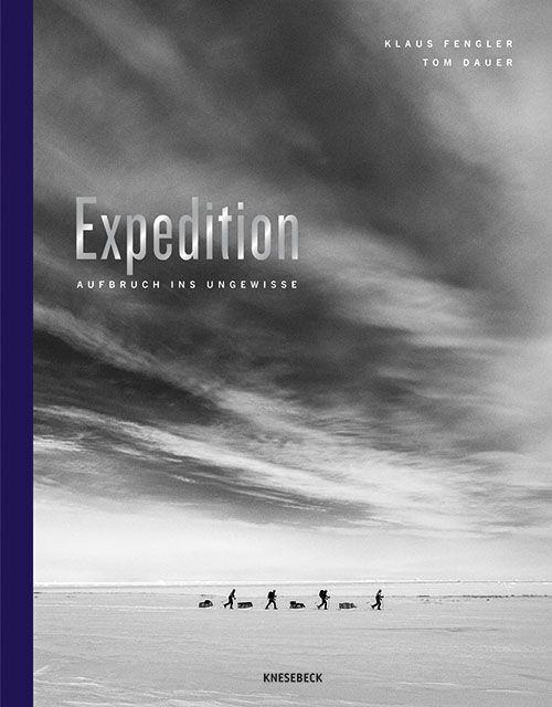 Expedition: Aufbruch ins Ungewisse