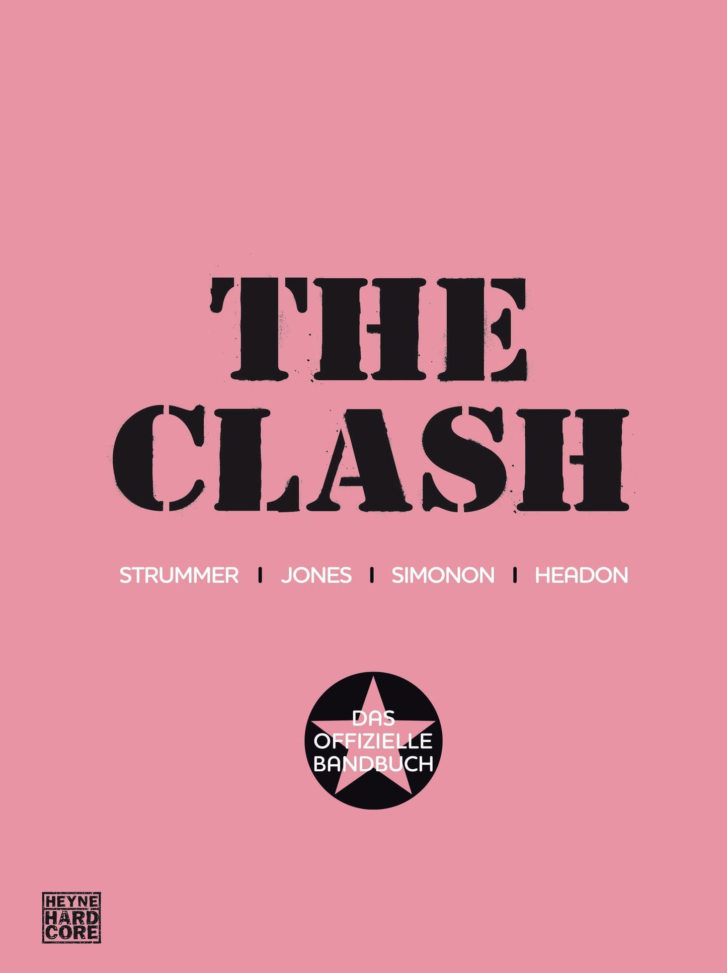 The Clash: Das offizielle Bandbuch