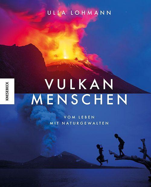 Vulkanmenschen: Vom Leben mit Naturgewalten